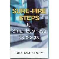 Sure-Fire Steps To Small Business Success