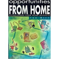 Opportunities From Home. Establishing Your Home Business