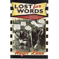 Lost For Words. Australia's Lost Language In Words And Stories