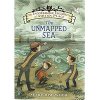 The Incorrigible Children Of Ashton Place. Book V. The Unmapped Sea