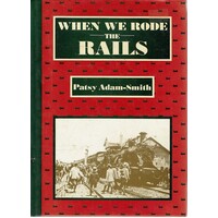 When We Rode The Rails