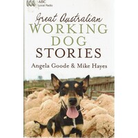 Great Australian Working Dog Stories
