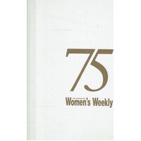 The Australian Women's Weekly Memories And Great Moments From Australia's Most Loved Magazine
