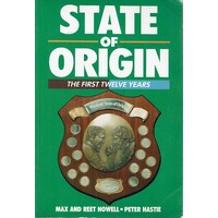 State Of Origin.The First Twelve Years