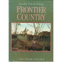 Frontier Country Australia's Outback Heritage. (2 Volume Set)