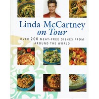 Linda McCartney On Tour. Over 200 Meat Free Dishes From Around The World