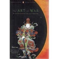 The Art Of War. The Essential Translation Of The Classic Book Of Life