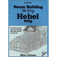 Australian House Building. The Easy Hebel Way