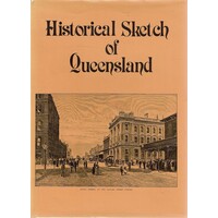 Historical Sketch Of Queensland