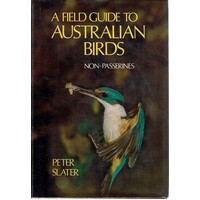 A Field Guide To Australian Birds. Volume One