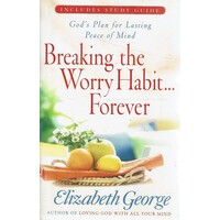Breaking The Worry Habit-Forever