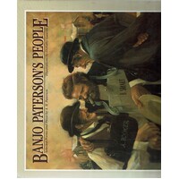 Banjo Paterson's People. Selected Poems And Prose