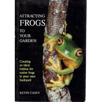Attracting Frogs To Your Garden