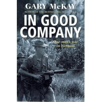 In Good Company. One Man's War In Vietnam