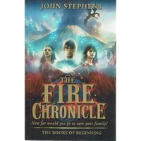 The Fire Chronicle. How Far Would You Go To Save Your Family