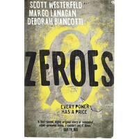 Zeroes. Every Power Has A Price