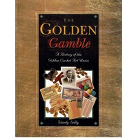 The Golden Gamble. A History Of The Golden Casket Art Union.