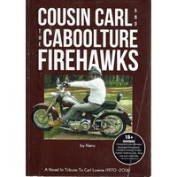 Cousin Carl And The Caboolture Firehawks