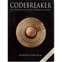Codebreaker. The History Of Secret Communication