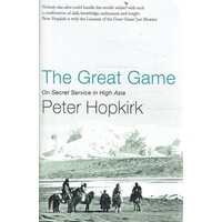 The Great Game. On Secret Service In High Asia
