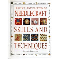 Practical encyclopedia of Needlecraft Skills and Techniques