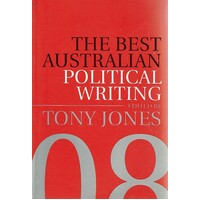 The Best Australian Political Writing 2008