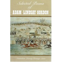 Selected Poems Of Adam Lindsay Gordon