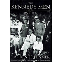 The Kennedy Men 1901-1963