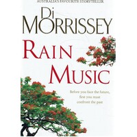 Rain Music. Before You Face The Future, First You Must Confront The Past