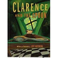 Clarence And The Spoon