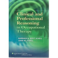 Clinical And Professional Reasoning In Occupational Therapy