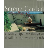 Serene Gardens Creating Japanese Design And Detail In The Western Garden