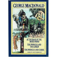 At The Back Of The Northwind. The Princess And The Goblin, The Princess And Curdie
