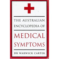 The Australian Encyclopedia Of Medical Symptoms