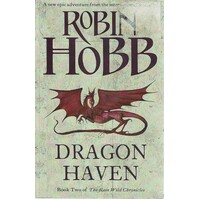 Dragon Haven. Book Two Of The Rain Wild Chronicles