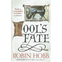 Fools Fate. Book Three Of The Tawny Man Trilogy