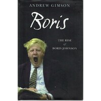 Boris. The Rise of Boris Johnson