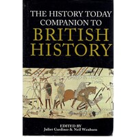 The History Today Companion To British History