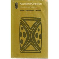Aboriginal Cognition. Retrospect and Prospect