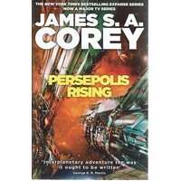 Persepolis Rising. Book 7 Of The Expanse (now A Prime Original Series)