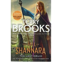 The Last Druid. Book Four Of The Fall Of Shannara
