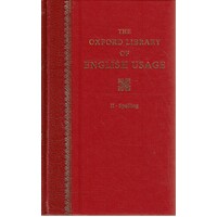 The Oxford Library Of English Usage. Vol.II. Spelling
