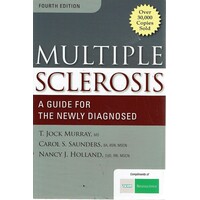 Multiple Sclerosis. A Guide for the Newly Diagnosed