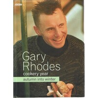 Gary Rhodes Cookery Year. Autumn Into Winter