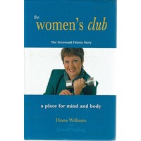 The Women's Club. The Fernwood Fitness Story