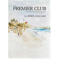 The Premier Club. Cottesloe Surf Life Saving Club's First Seventy-five Years
