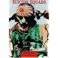 Suicide Squads. The Men And Machines Of World War II Special Operations