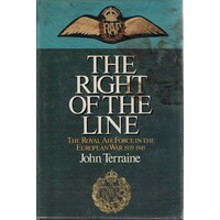 The Right of the Line. The Royal Air Force in the European War 1939-1945