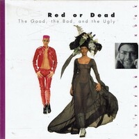 Red Or Dead. The Good, The Bad, and The Ugly