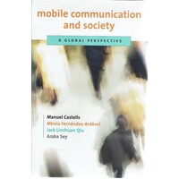 Mobile Communication and Society. A Global Perspective
